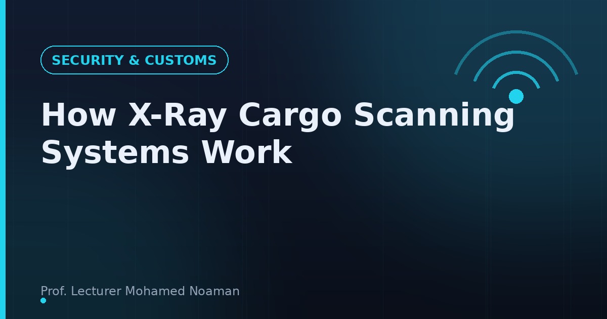 How X-Ray Cargo Scanning Systems Work